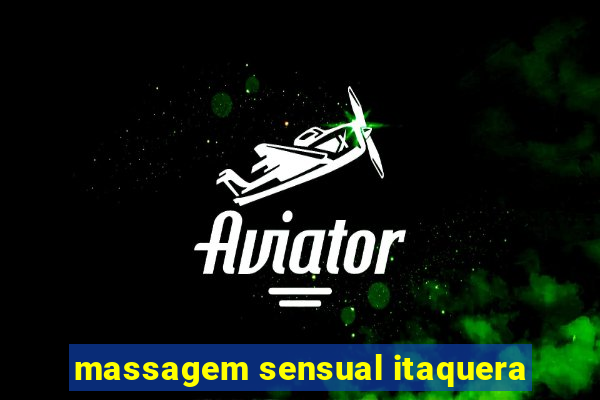 massagem sensual itaquera